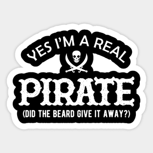 Pirate - Yes I'm a real pirate. Did the beard give it away? Sticker